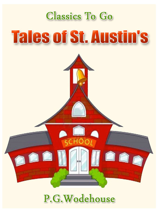 Title details for Tales of St. Austin's by P. G. Wodehouse - Available